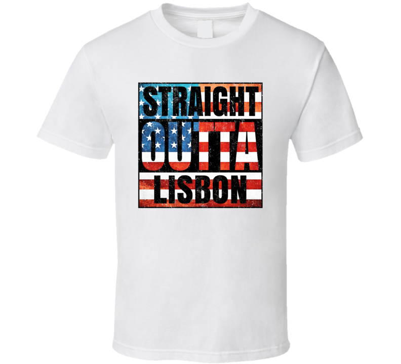 Straight Outta Lisbon New Hampshire USA American City Patriotic Flag T Straight Outta Lisbon New Hampshire USA American City Patriotic Flag T