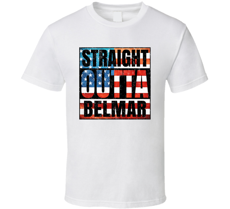 Straight Outta Belmar New Jersey USA American City Patriotic Flag T Shirt