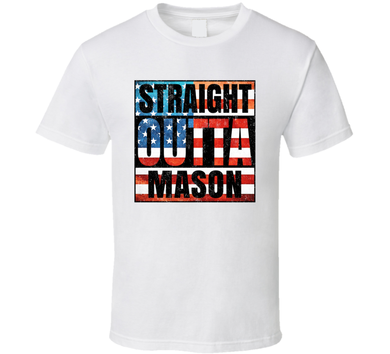 Straight Outta Mason Texas USA American City Patriotic Flag T Shirt Straight Outta Mason Texas USA American City Patriotic Flag T Shirt
