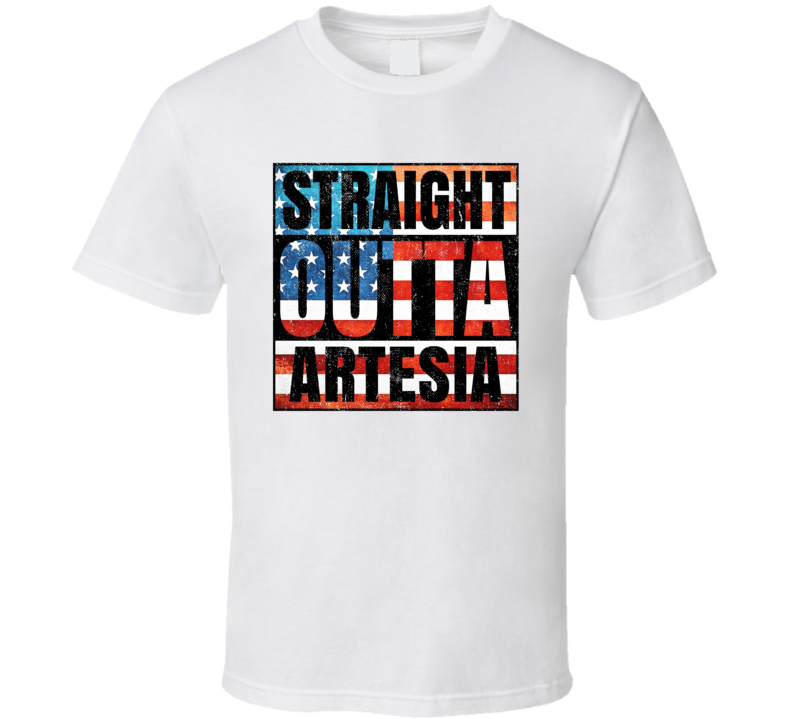 Straight Outta Artesia New Mexico USA American City Patriotic Flag T S Straight Outta Artesia New Mexico USA American City Patriotic Flag T S