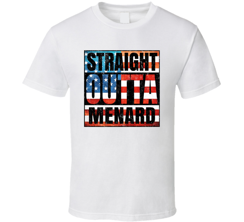Straight Outta Menard Texas USA American City Patriotic Flag T Shirt Straight Outta Menard Texas USA American City Patriotic Flag T Shirt