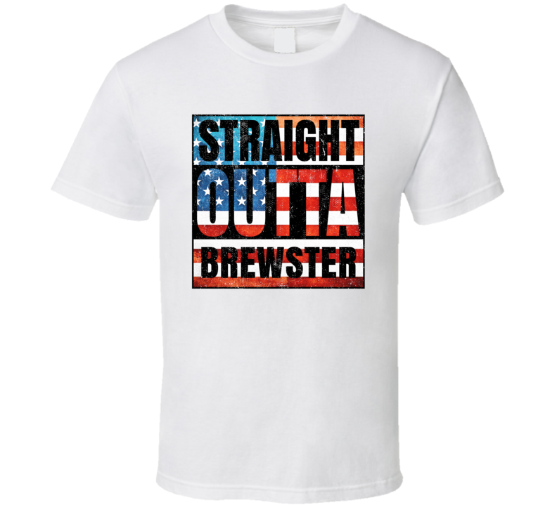 Straight Outta Brewster Kansas USA American City Patriotic Flag T Shir Straight Outta Brewster Kansas USA American City Patriotic Flag T Shir