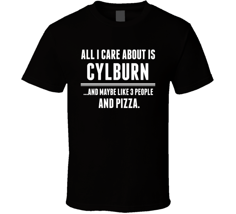All I Care About Is Cylburn US T Shirt All I Care About Is Cylburn US T Shirt
