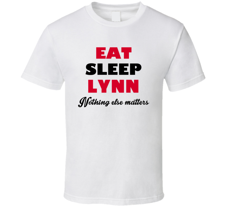 Eat Sleep Lynn USA T Shirt Eat Sleep Lynn USA T Shirt