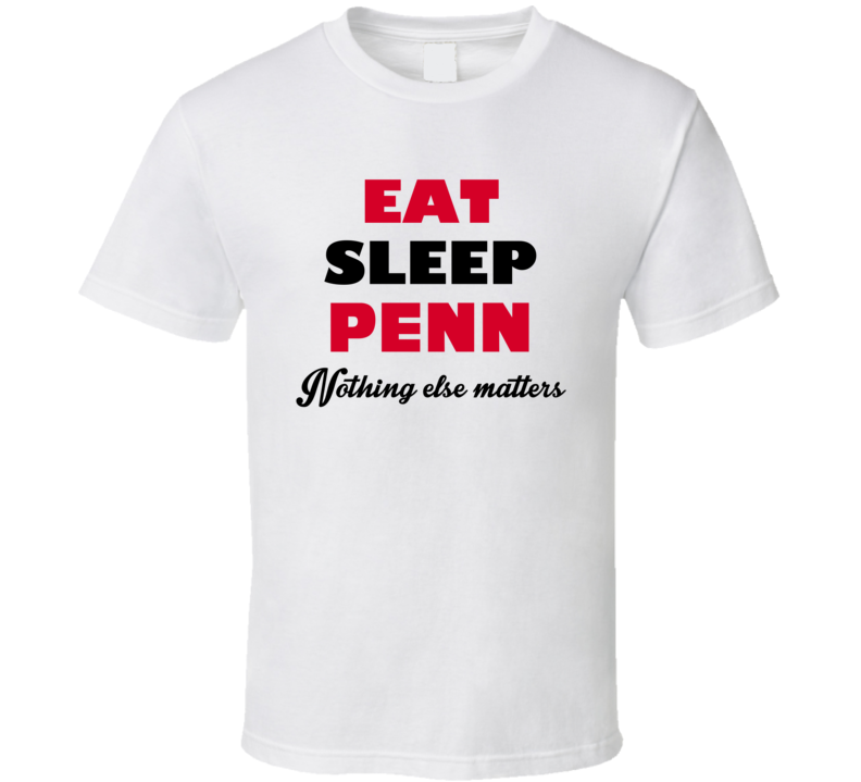 Eat Sleep Penn USA T Shirt