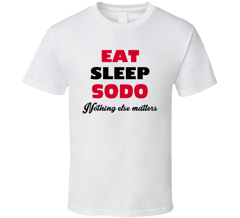 Eat Sleep Sodo USA T Shirt