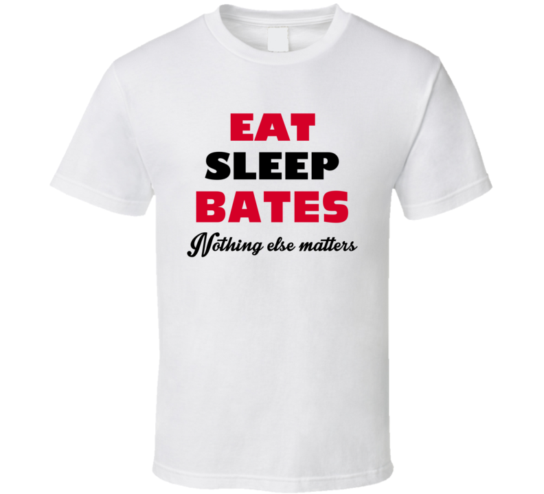 Eat Sleep Bates USA T Shirt