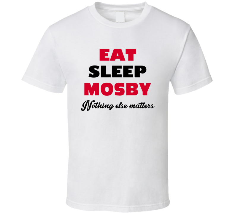 Eat Sleep Mosby USA T Shirt Eat Sleep Mosby USA T Shirt