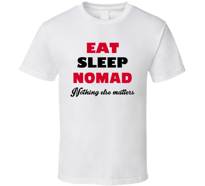 Eat Sleep Nomad USA T Shirt Eat Sleep Nomad USA T Shirt