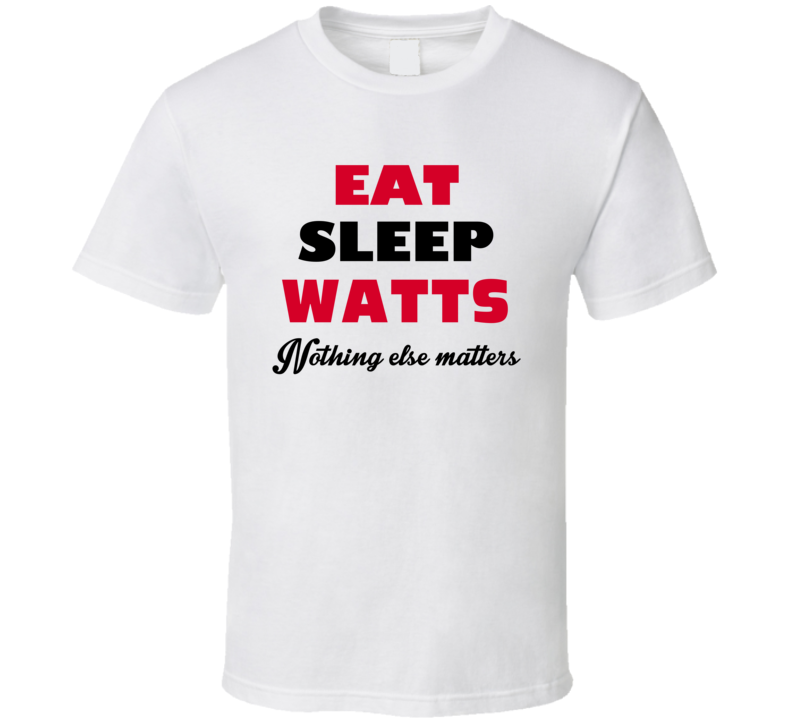 Eat Sleep Watts USA T Shirt