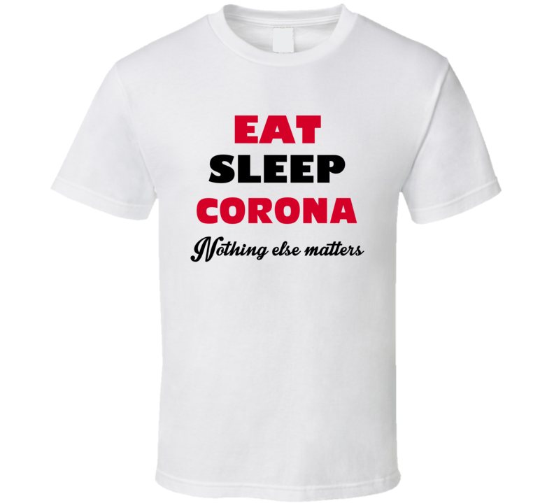 Eat Sleep Corona USA T Shirt