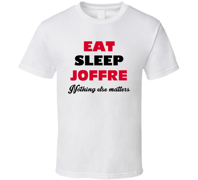 Eat Sleep Joffre USA T Shirt