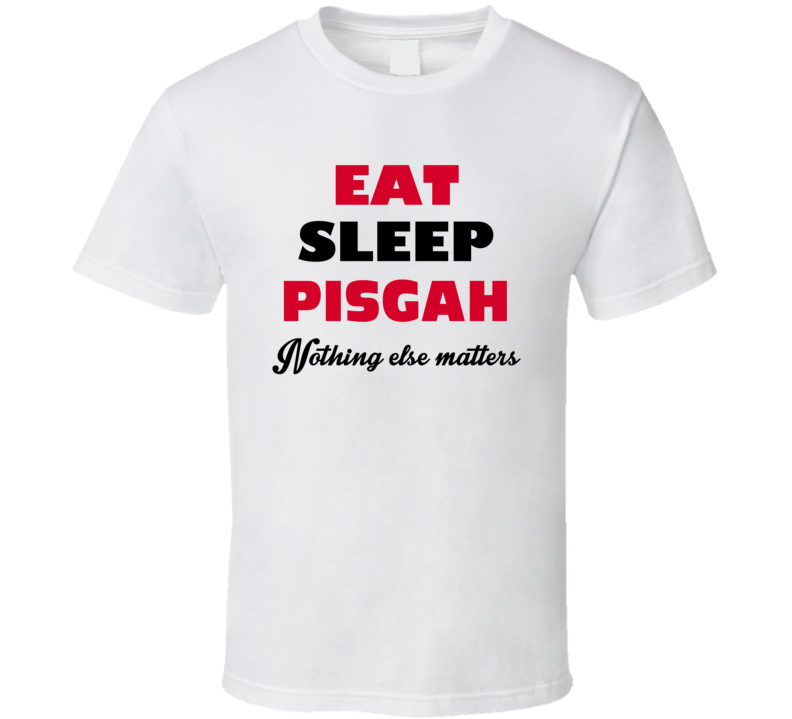 Eat Sleep Pisgah USA T Shirt