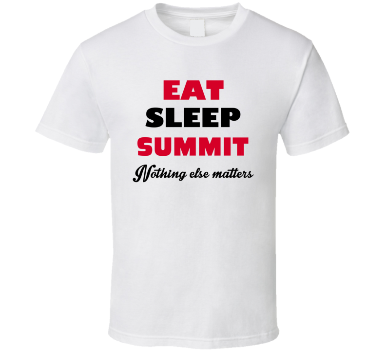 Eat Sleep Summit USA T Shirt