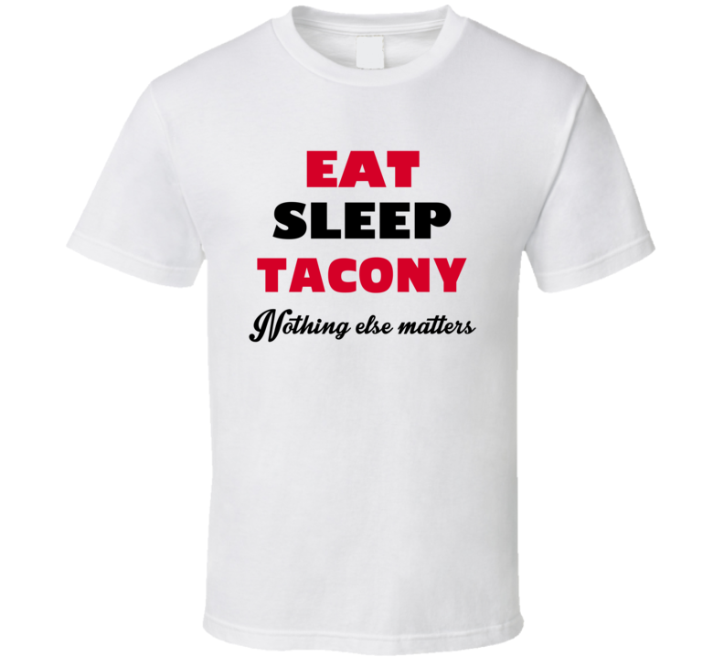 Eat Sleep Tacony USA T Shirt