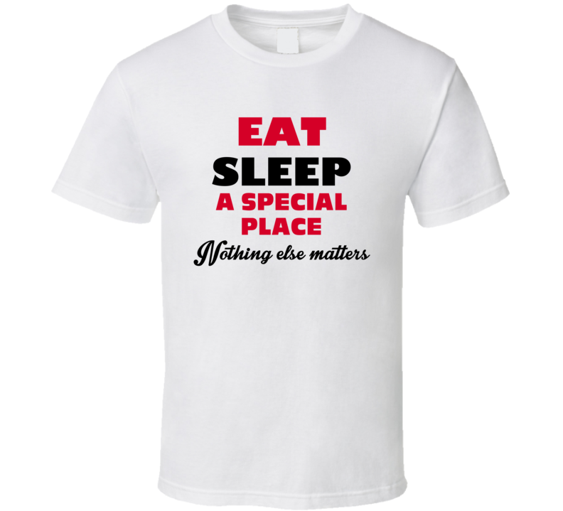 Eat Sleep A Special Place Oconomowoc USA T Shirt