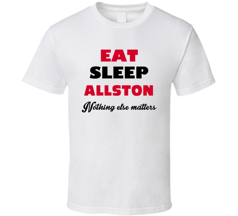 Eat Sleep Allston USA T Shirt Eat Sleep Allston USA T Shirt