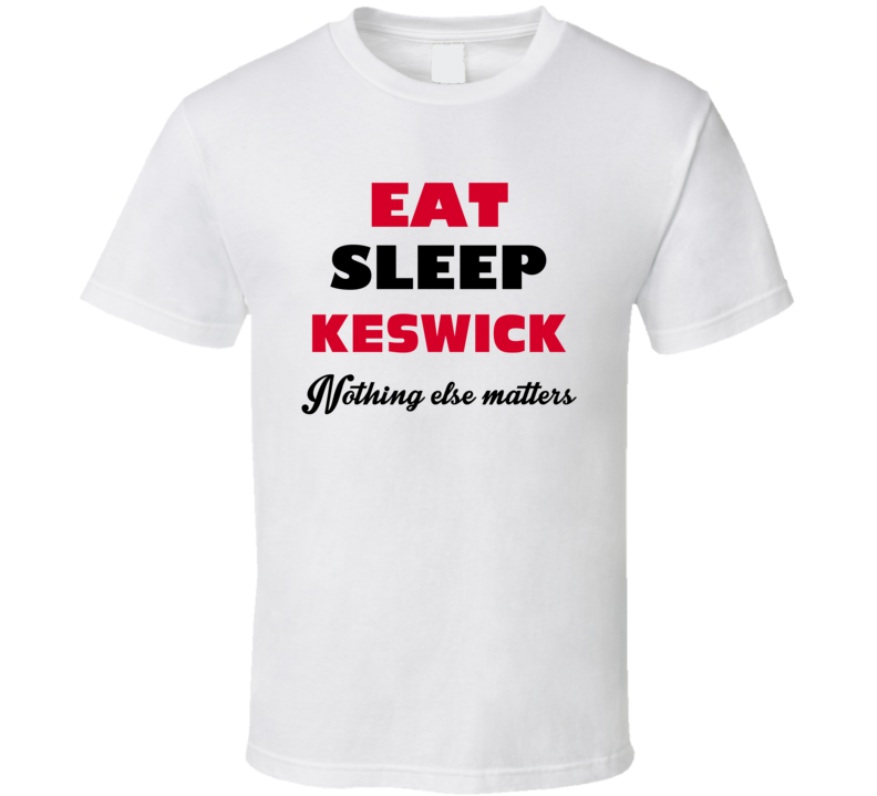 Eat Sleep Keswick USA T Shirt Eat Sleep Keswick USA T Shirt