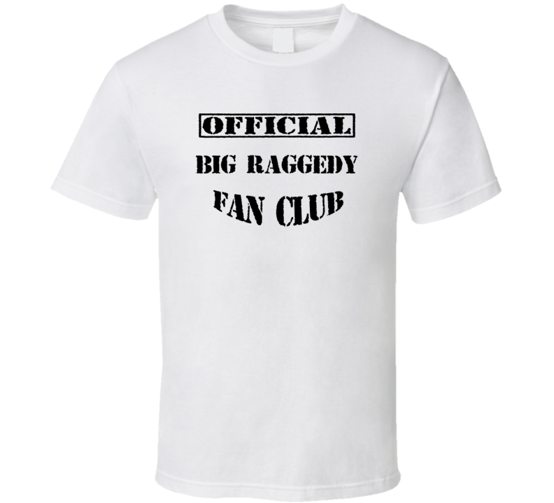 Big Raggedy Baton Rouge USA Fan Club T Shirt