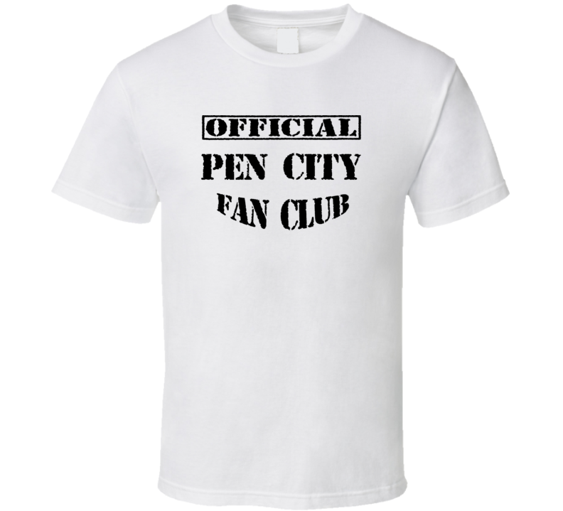 Pen City Fort Madison USA Fan Club T Shirt