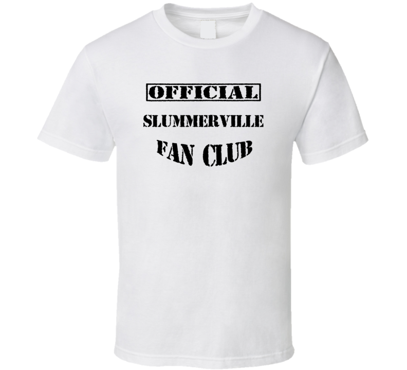 Slummerville Somerville USA Fan Club T Shirt Slummerville Somerville USA Fan Club T Shirt