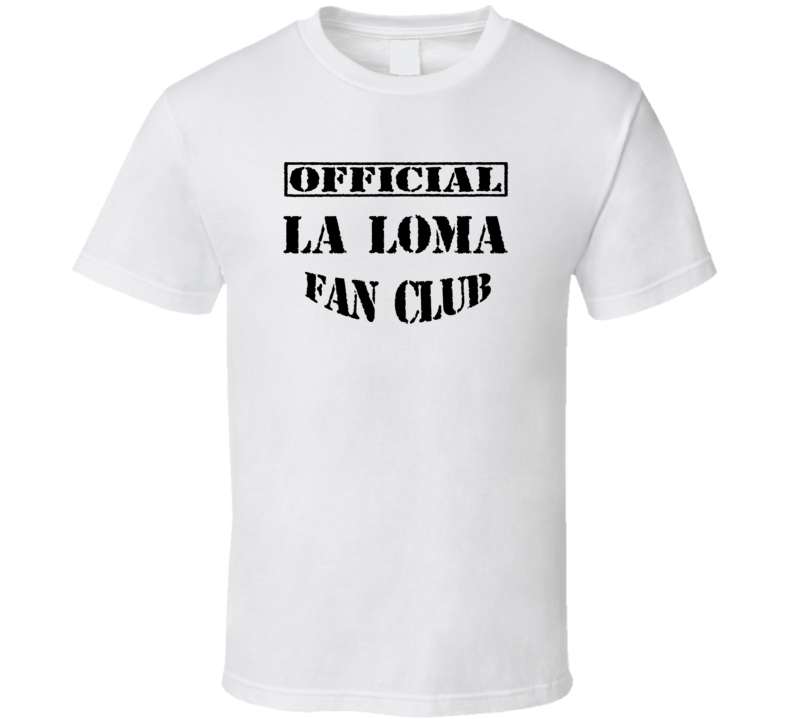 La Loma USA Fan Club T Shirt