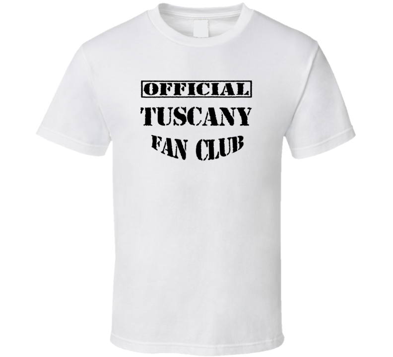 Tuscany USA Fan Club T Shirt