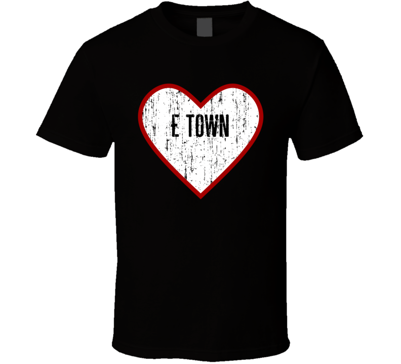 E Town Elizabethtown USA Distressed Heart T Shirt