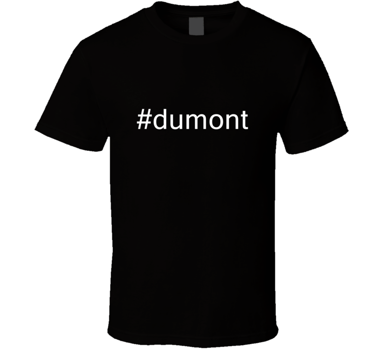 #dumont USA Hashtag T Shirt