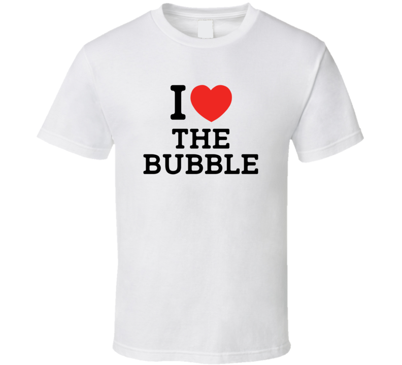 I Love The Bubble Nanuet USA T Shirt