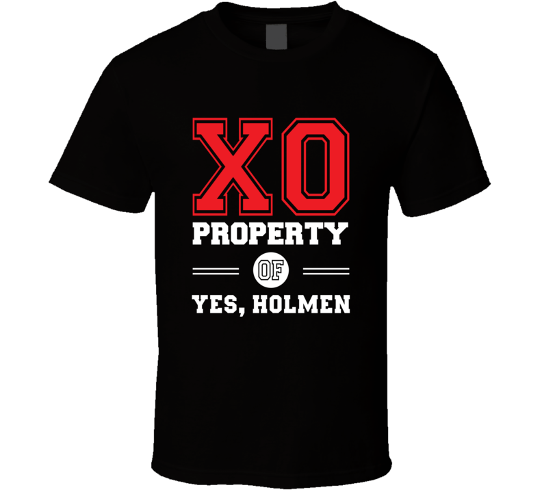 Property Of Yes, Holmen Holmen USA T Shirt