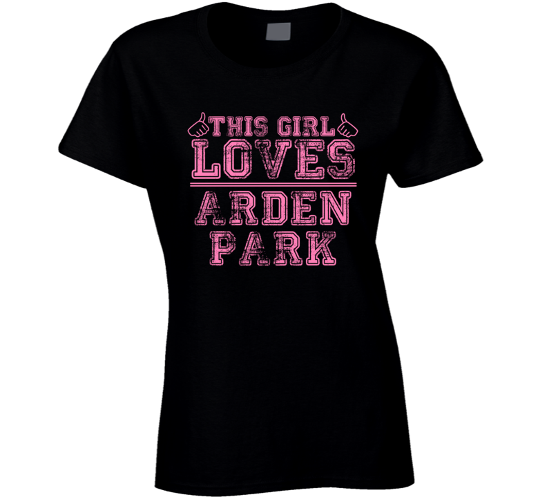 This Girl Loves Arden Park USA Neighborhood T Shirt