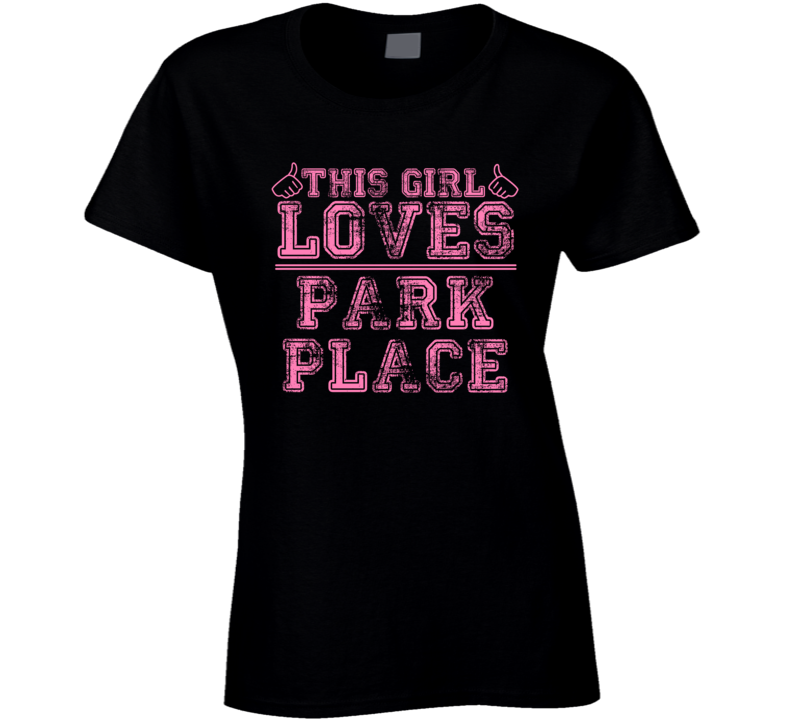 This Girl Loves Park Place USA Neighborhood T Shirt