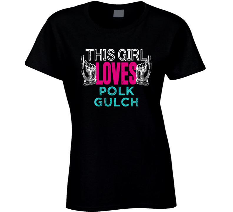 This Girl Loves Polk Gulch US Local Neighborhood T Shirt This Girl Loves Polk Gulch US Local Neighborhood T Shirt