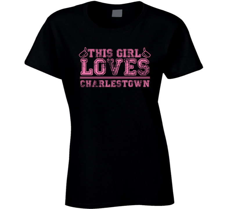 This Girl Loves Charlestown USA Neighborhood T Shirt