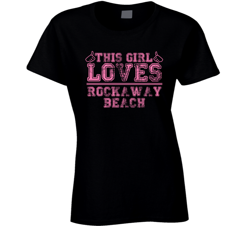 This Girl Loves Rockaway Beach USA Neighborhood T Shirt