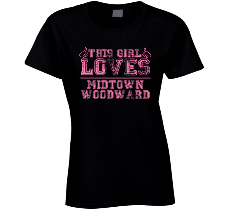 This Girl Loves Midtown Woodward USA Neighborhood T Shirt