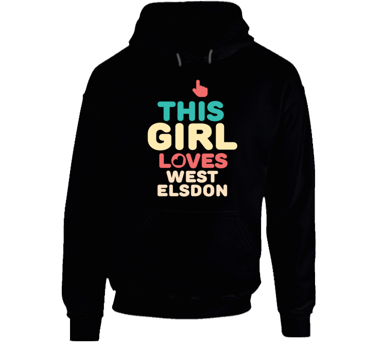 This Girl Loves West Elsdon US Neighborhood Hooded Pullover