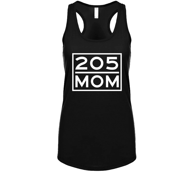 205 Mom Birmingham Al Area Code Represent Hometown Ladies Racerback Tanktop