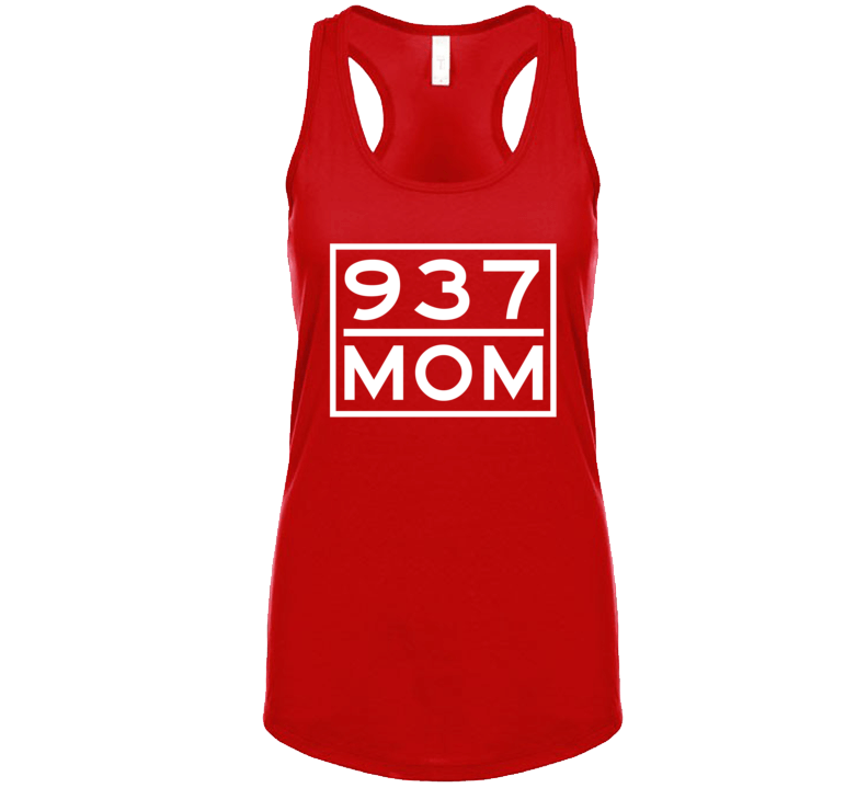 937 Mom Dayton Oh Area Code Represent Hometown Ladies Racerback Tanktop