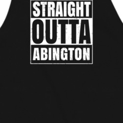 Straight Outta Abington Pennsylvania Parody Grunge City Father's Day Apron 21589793