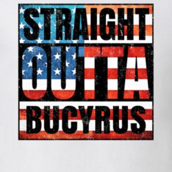 Straight Outta Bucyrus Ohio USA American City Patriotic Flag T Shirt 24177191