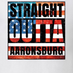 Straight Outta Aaronsburg Pennsylvania USA American City Patriotic Flag T Shirt 24187215
