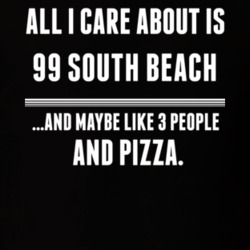 All I Care About Is 99 South Beach US T Shirt 24213594