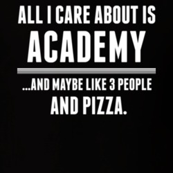 All I Care About Is Academy US T Shirt 24215263