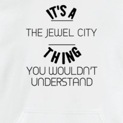 It's A The Jewel City Vestavia Hills Thing You Wouldn't Understand Neighborhood Hooded Pullover 28072025