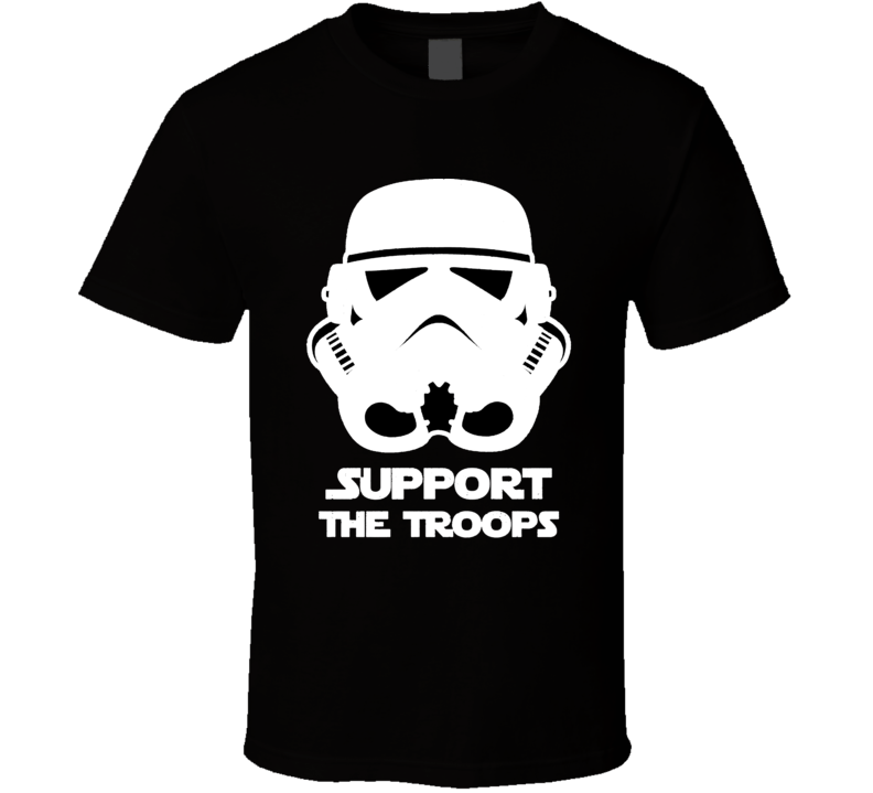 support troops storm trooper T Shirt