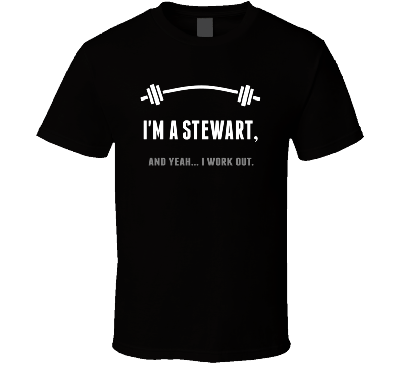 Stewart Funny Workout Personalized T Shirt