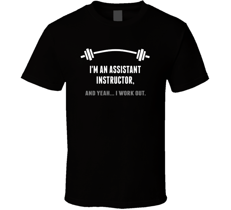 Assistant Instructor Funny Workout Personalized T Shirt