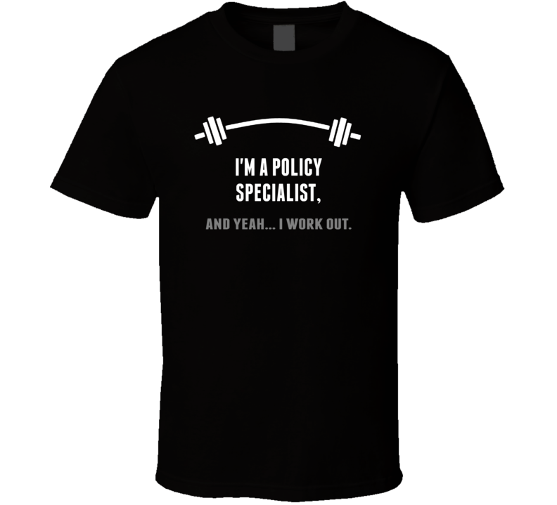 Policy Specialist Funny Workout Personalized T Shirt